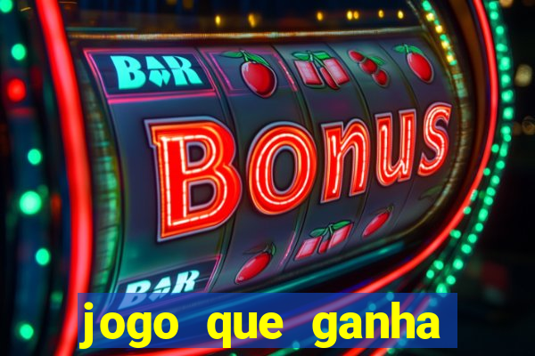 jogo que ganha dinheiro de verdade sem depositar nada